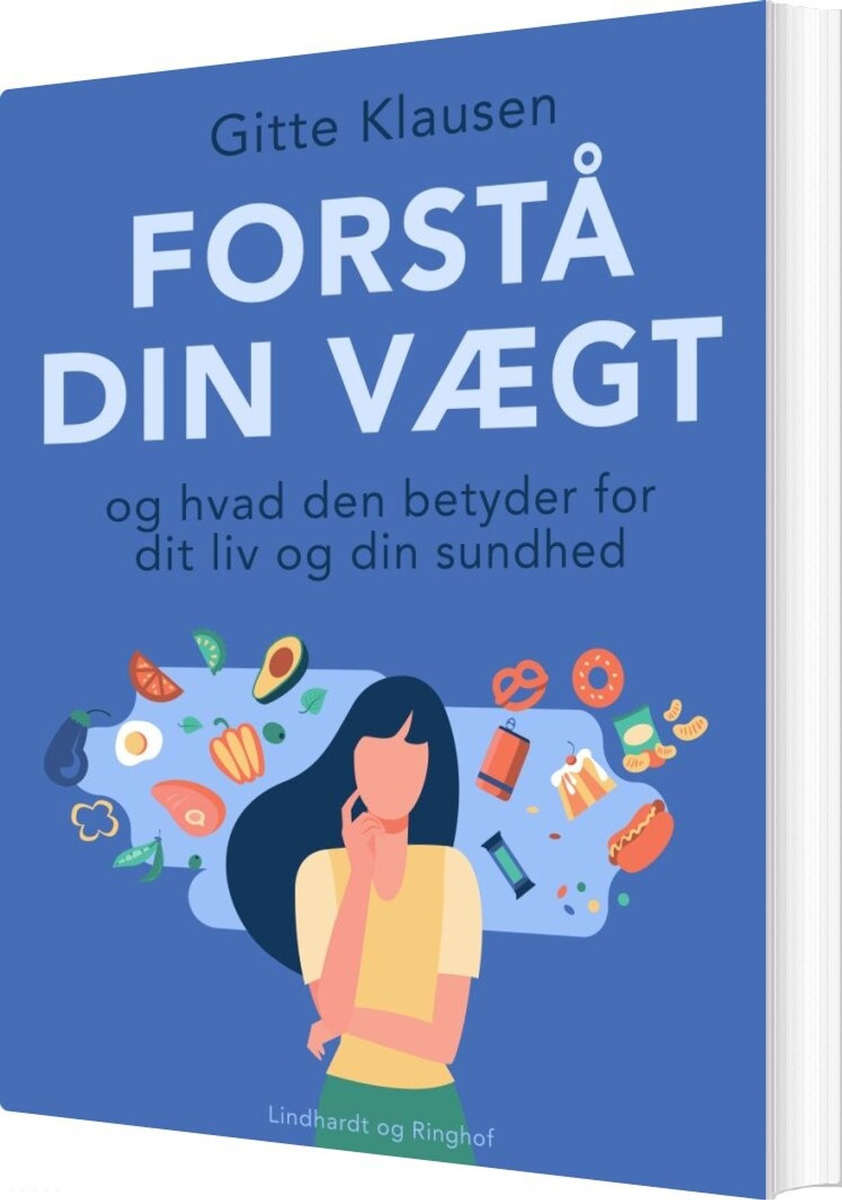 Forstå Din Vægt Og Hvad Den Betyder For Dit Liv Og Din Sundhed - Gitte Klausen - Bog