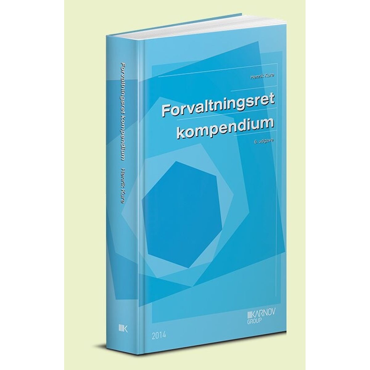 Forvaltningsret - Kompendium - Henrik Kure - Bog