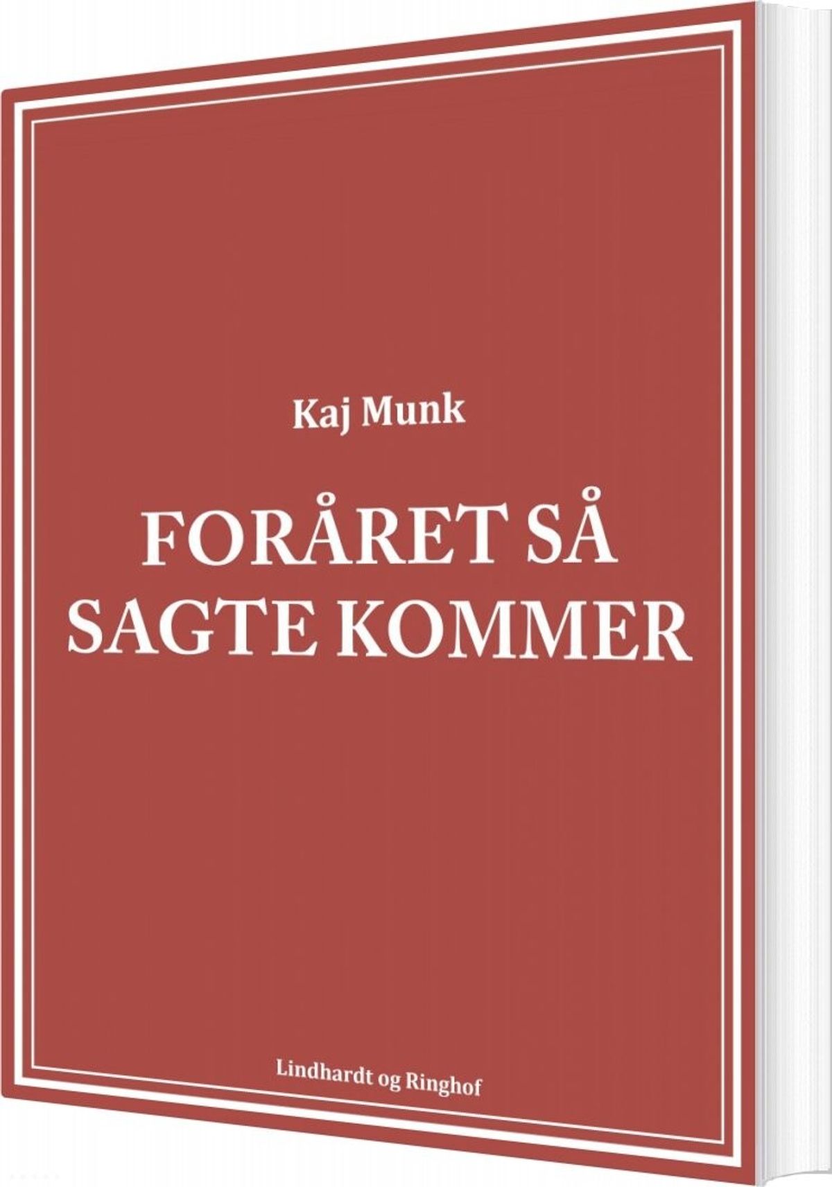 Foråret Så Sagte Kommer - Kaj Munk - Bog