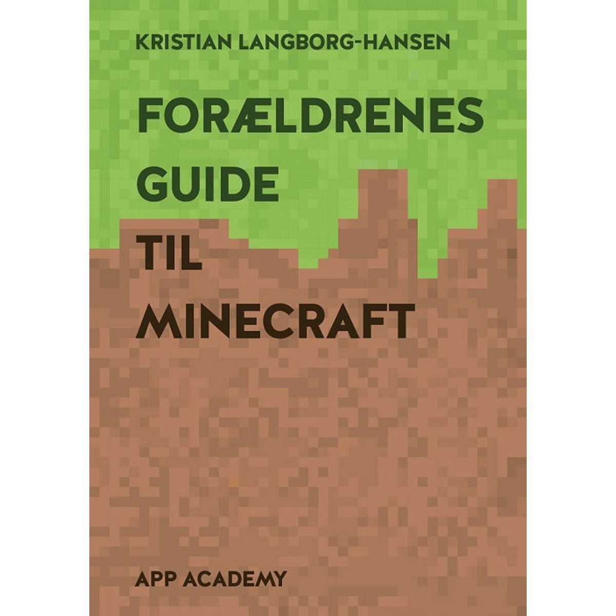 Forældrenes guide til Minecraft