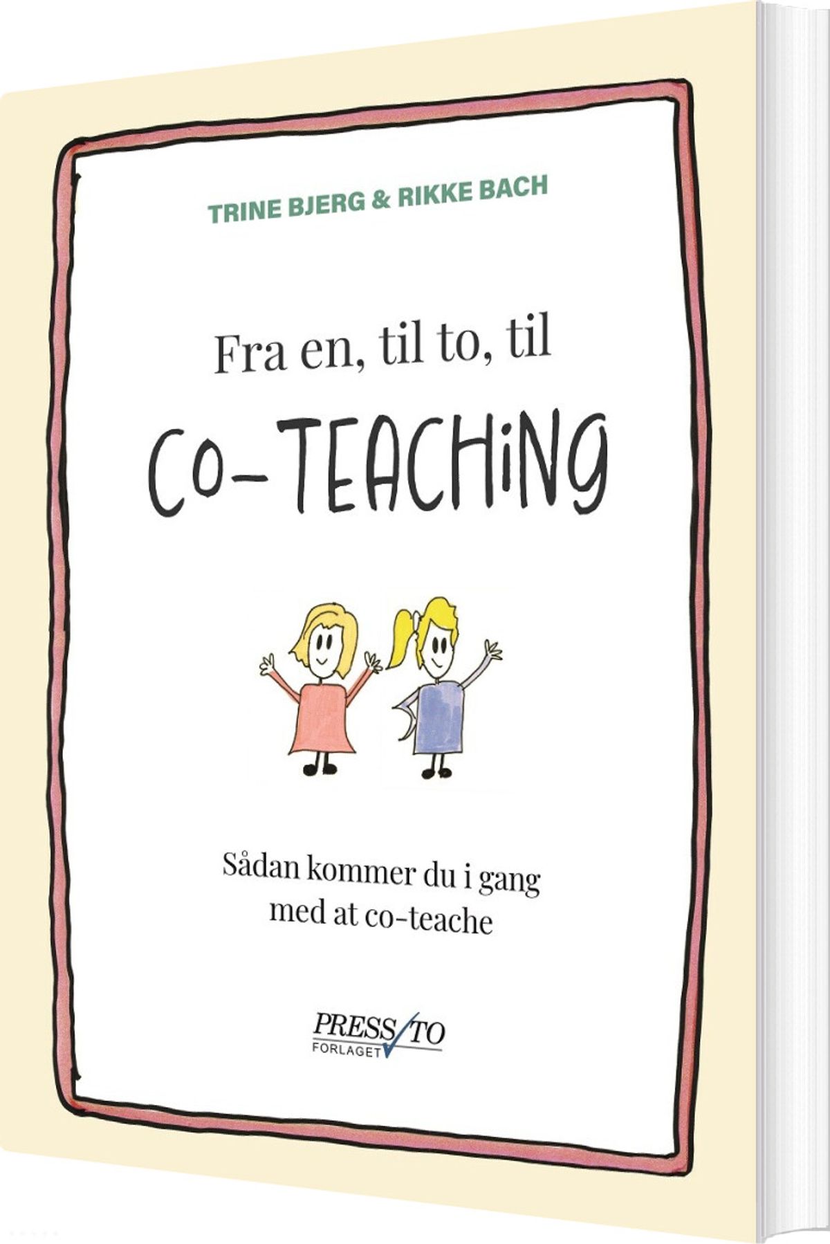 Fra En, Til To, Til Co-teaching - Trine Bjerg - Bog