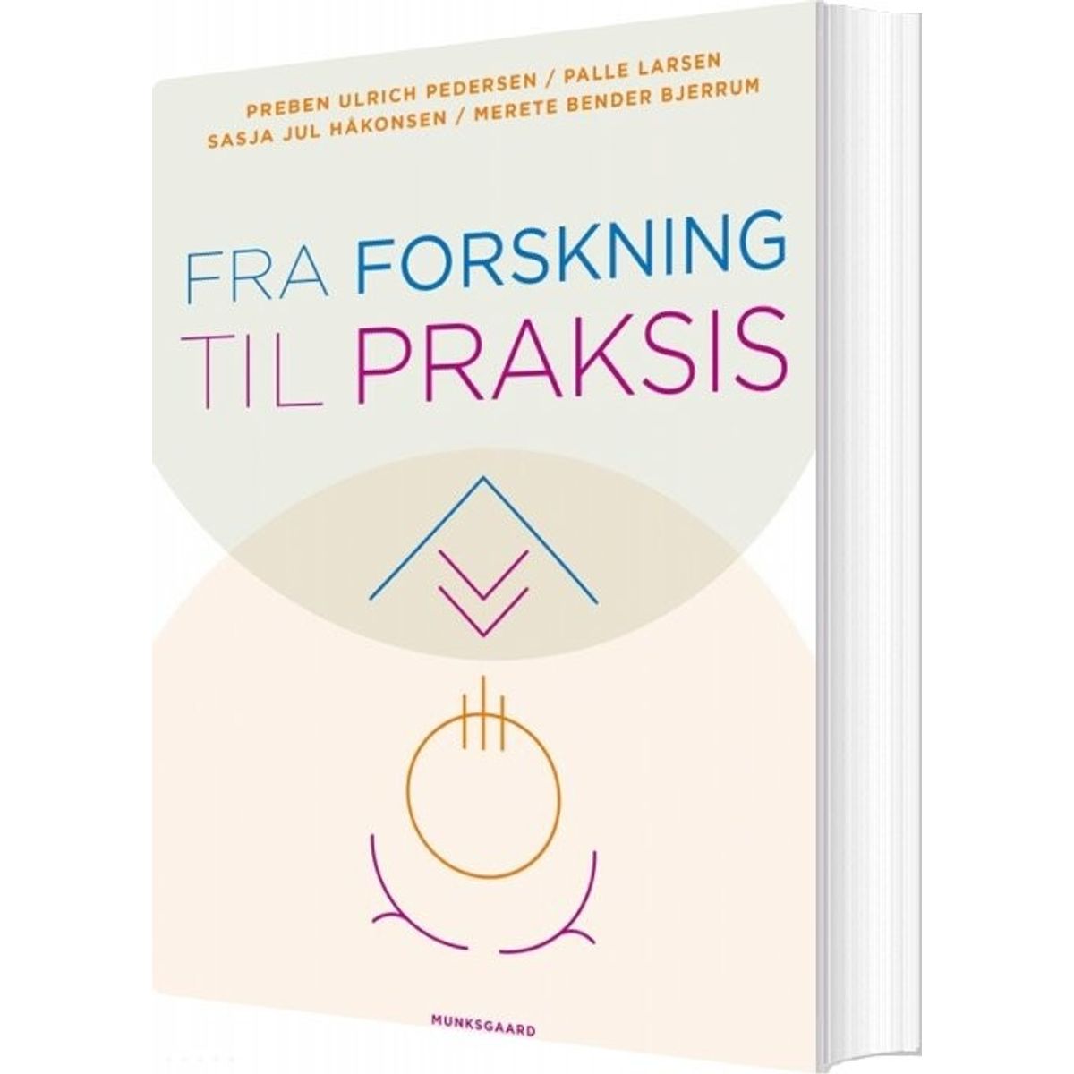 Fra Forskning Til Praksis - Preben Ulrich Pedersen - Bog