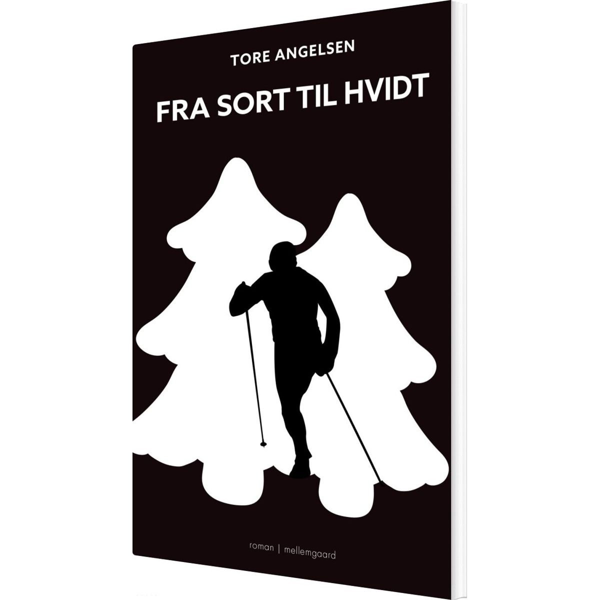 Fra Sort Til Hvidt - Tore Angelsen - Bog