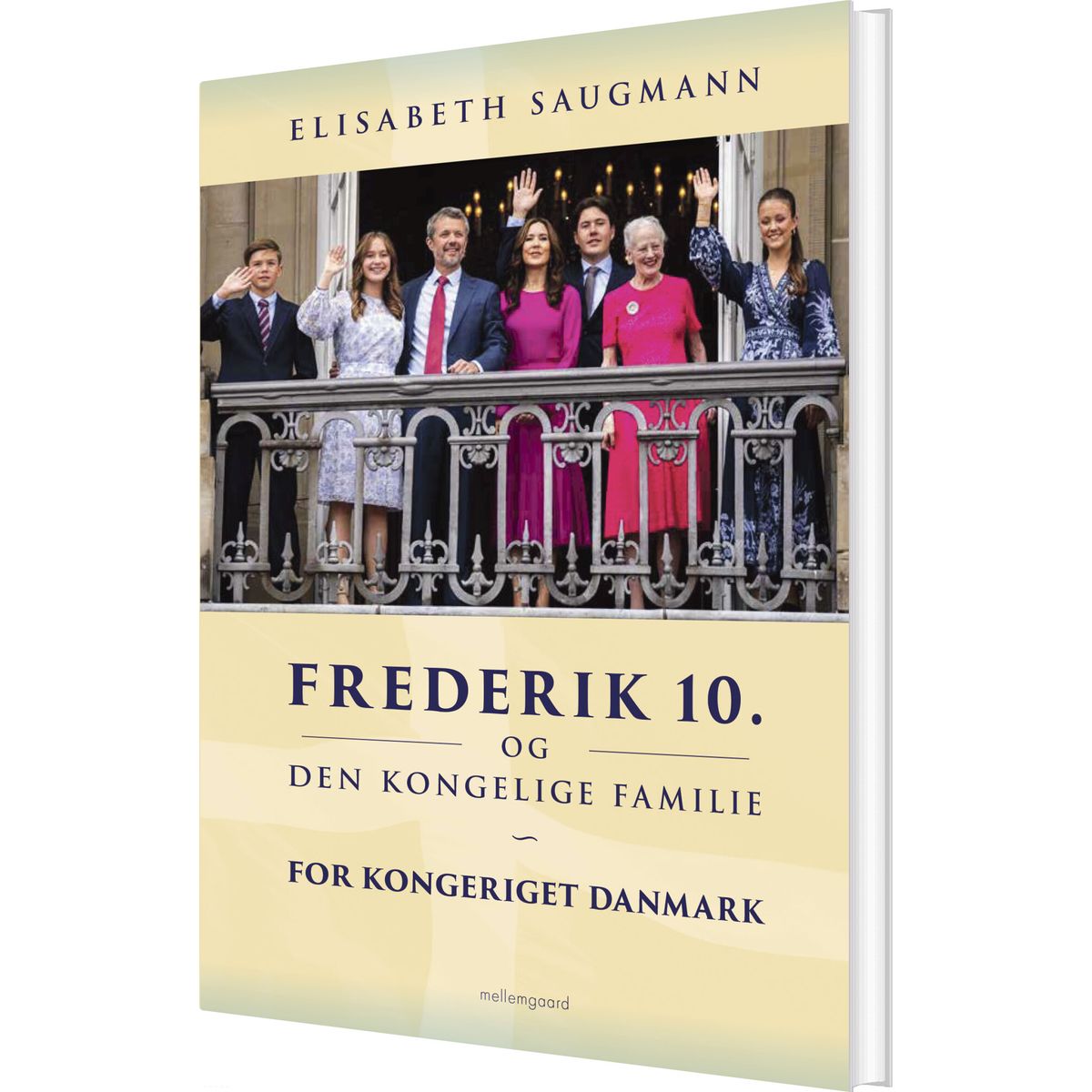 Frederik 10. Og Den Kongelige Familie - Elisabeth Saugmann - Bog