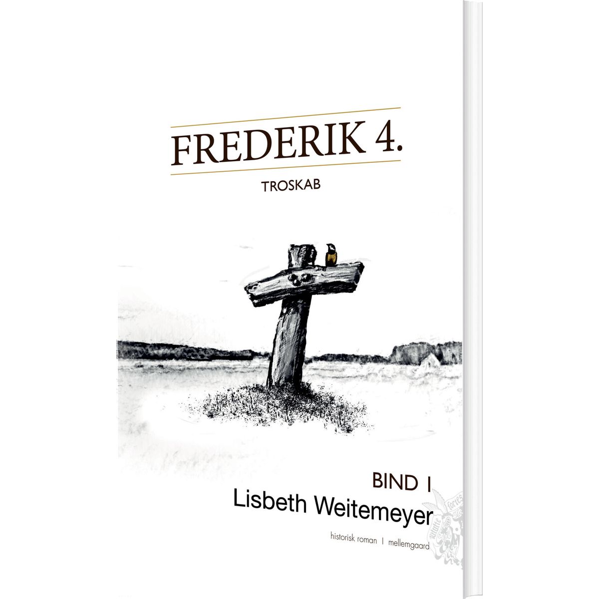 Frederik 4 - Lisbeth Weitemeyer - Bog