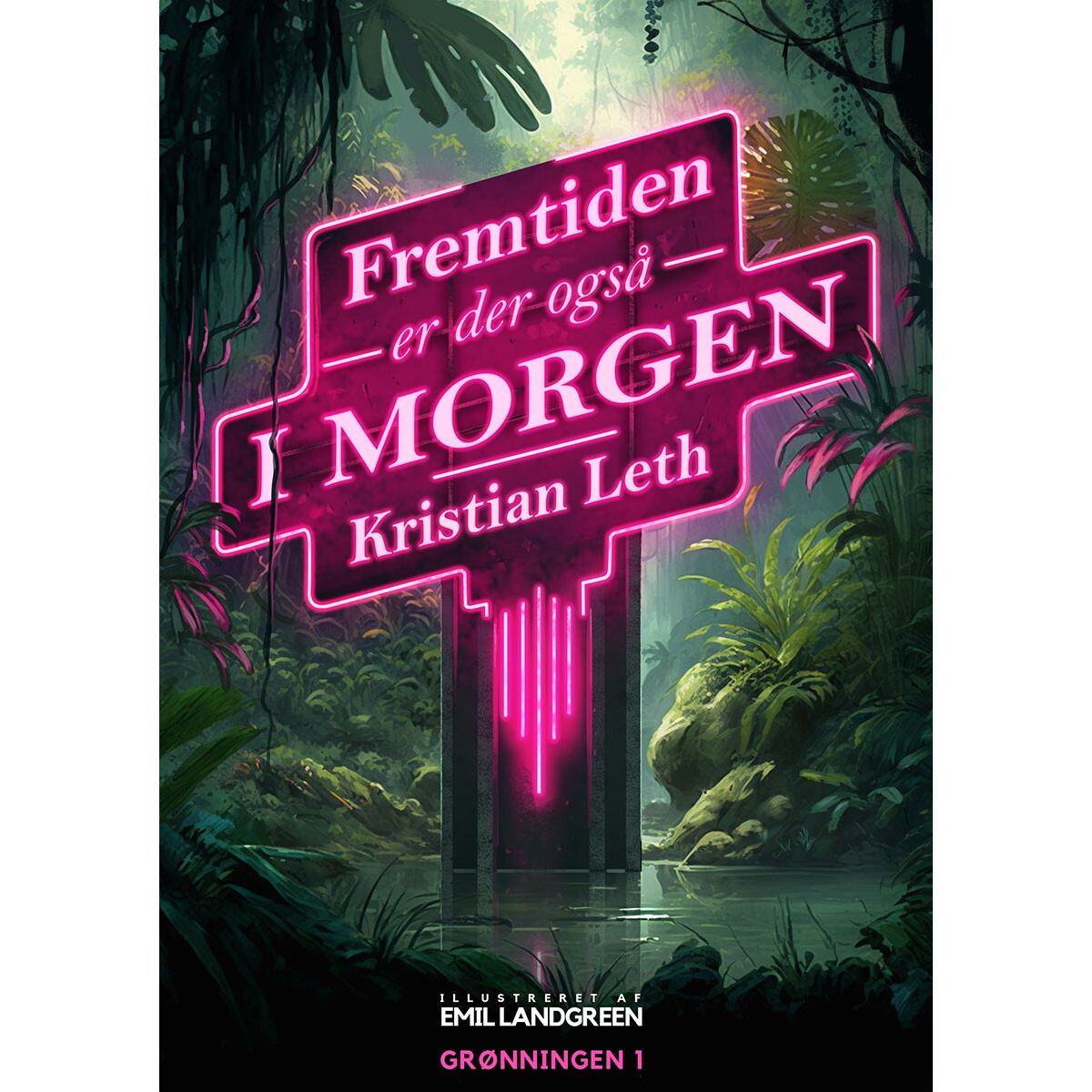 Fremtiden Er Der Også I Morgen - Kristian Leth - Bog