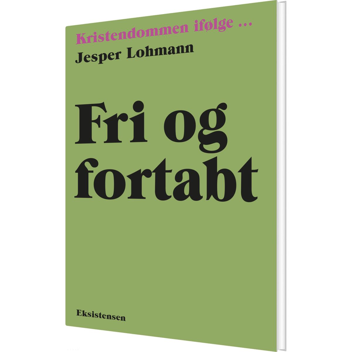 Fri Og Fortabt - Jesper Lohmann - Bog