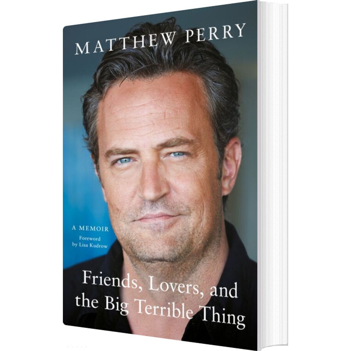 Friends, Lovers And The Big Terrible Thing - Matthew Perry - English Book