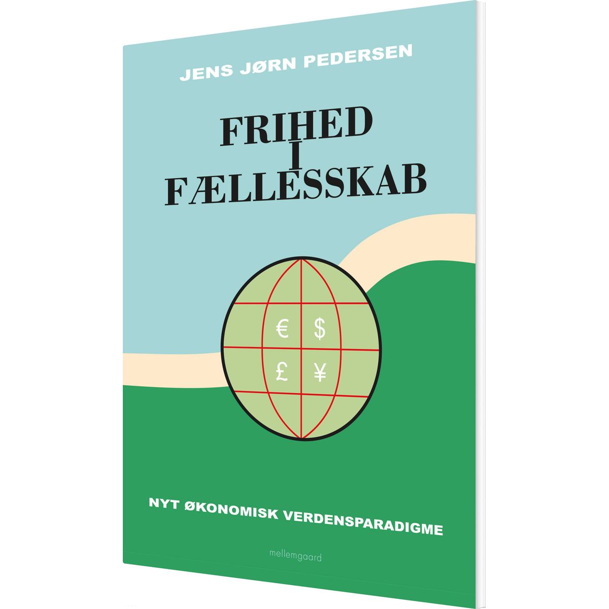 Frihed I Fællesskab - Jens Jørn Pedersen - Bog