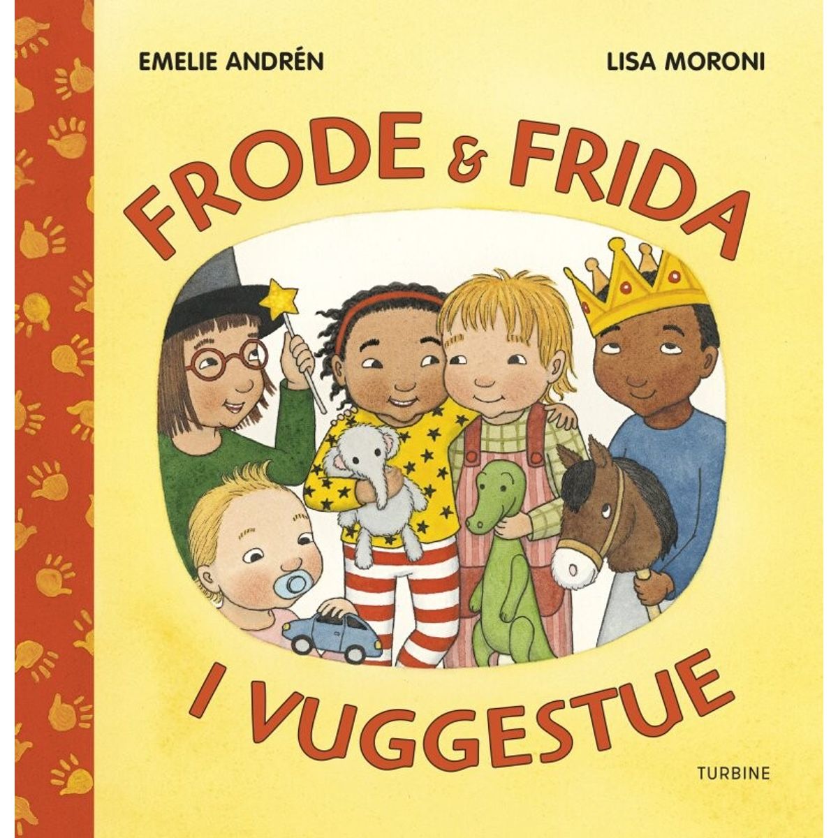 Frode Og Frida I Vuggestue - Emilie Andrén - Bog