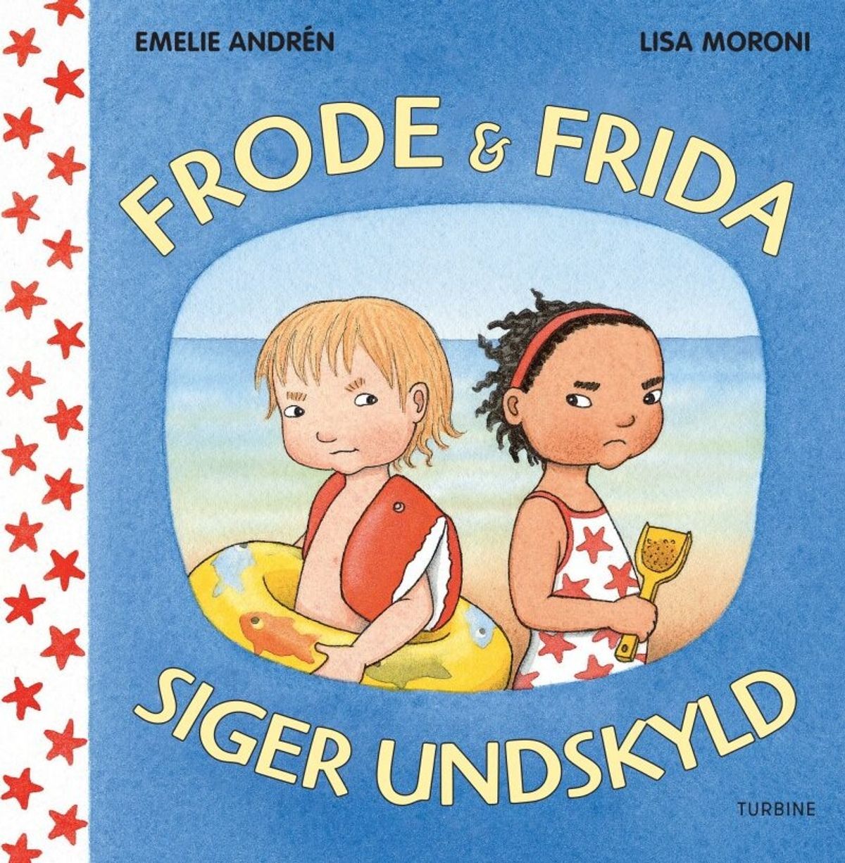 Frode Og Frida Siger Undskyld - Emilie Andrén - Bog