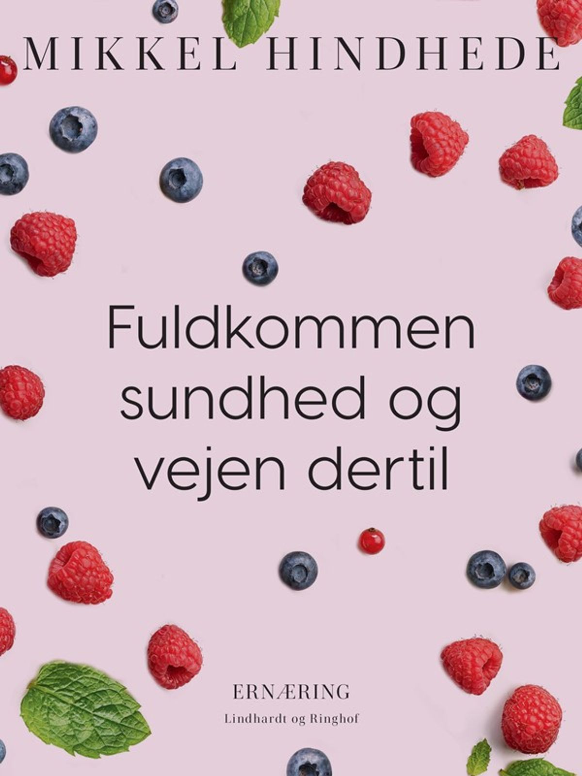 Fuldkommen sundhed og vejen dertil