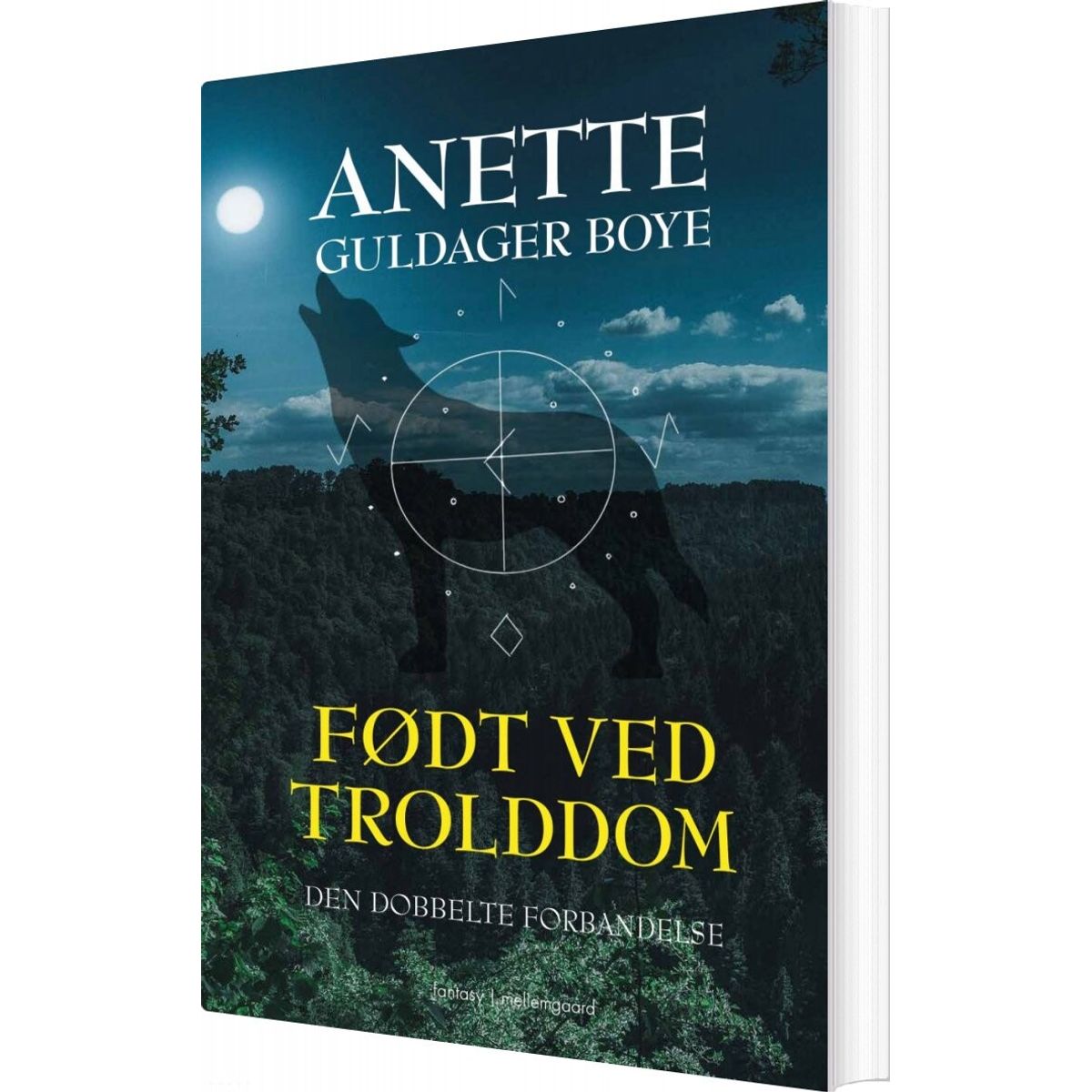 Født Ved Trolddom - Den Dobbelte Forbandelse - Anette Guldager Boye - Bog