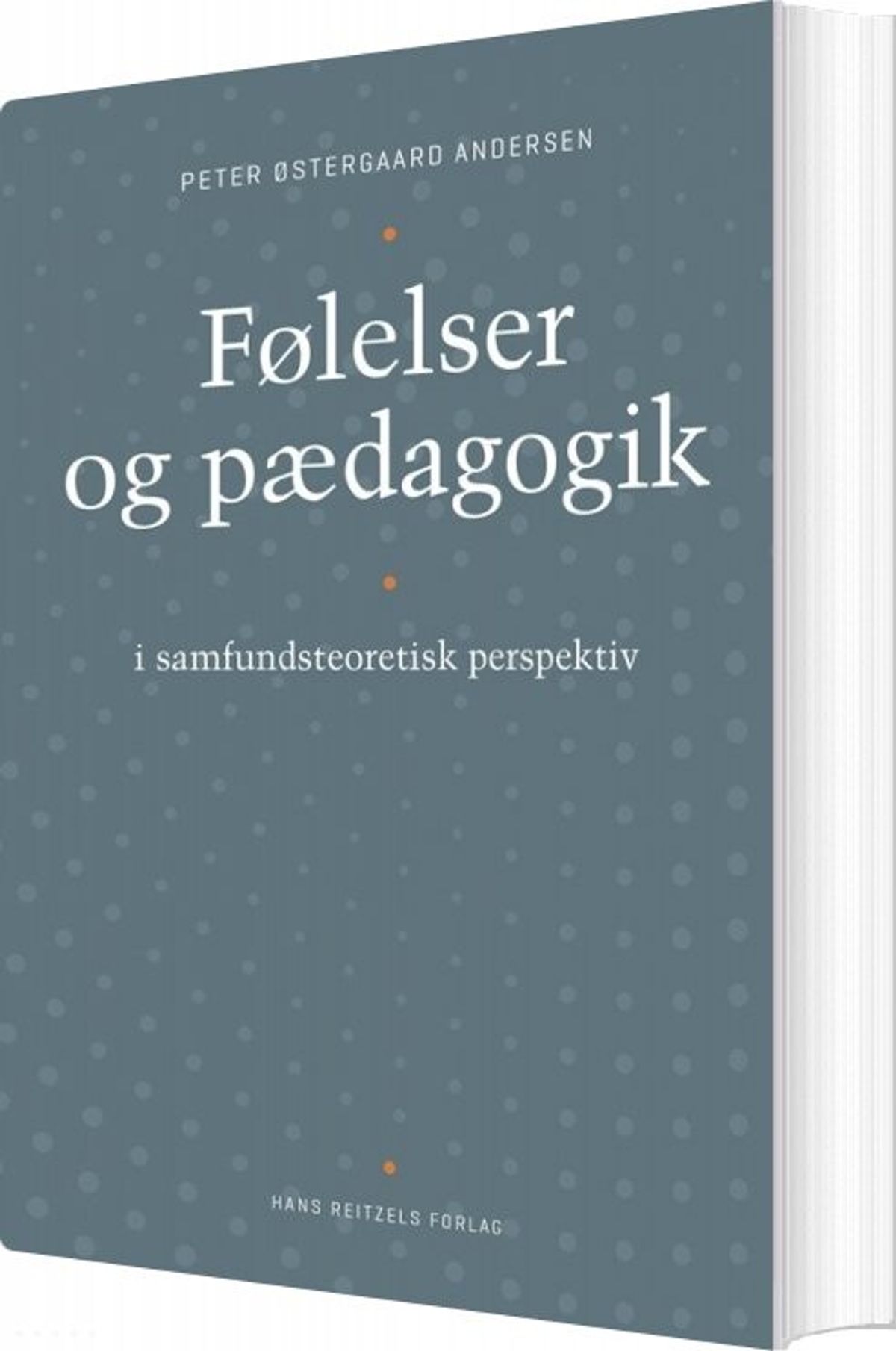 Følelser Og Pædagogik - Peter østergaard Andersen - Bog