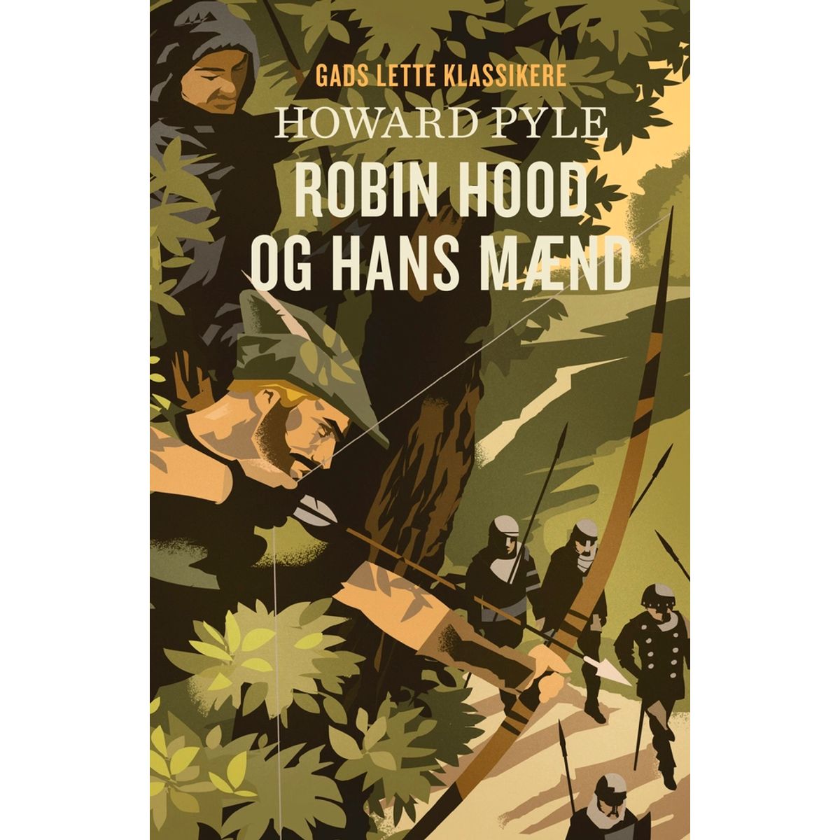 GADS LETTE KLASSIKERE: Robin Hood og hans mænd