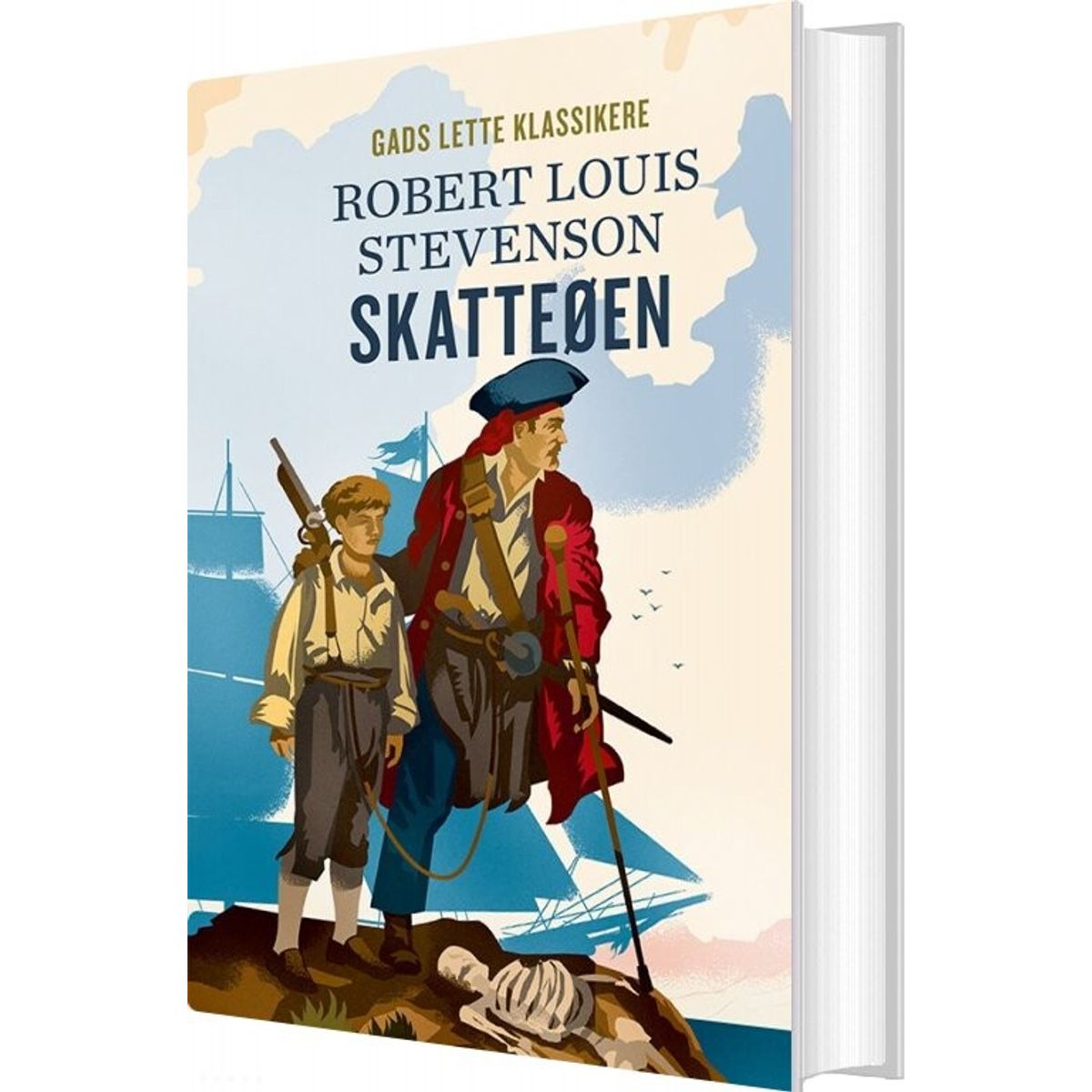 Gads Lette Klassikere: Skatteøen - Robert Louis Stevenson - Bog