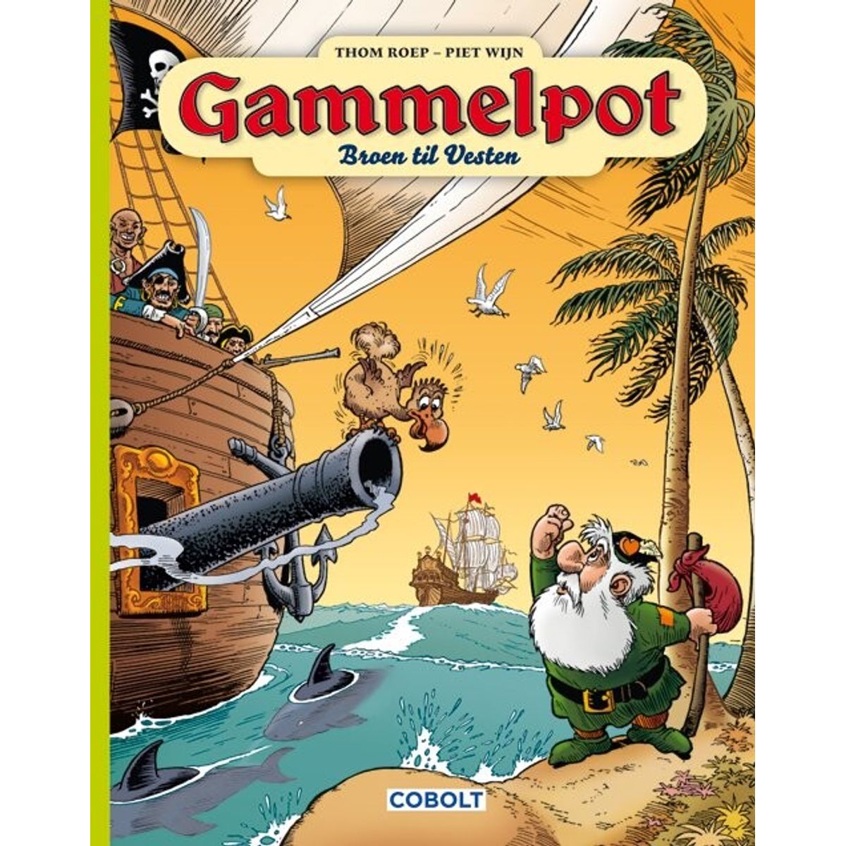 Gammelpot 7 - Thom Roep - Tegneserie