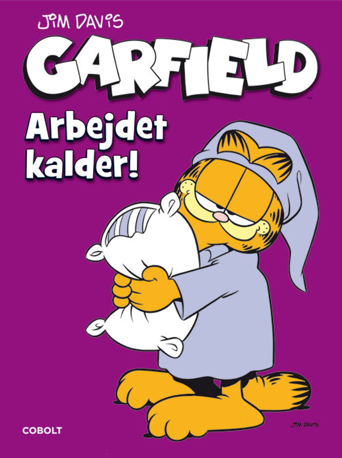 Garfield: Arbejdet kalder