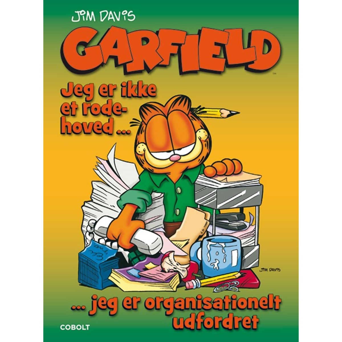 Garfield: Jeg er ikke et rodehoved jeg er organisationelt udfordret