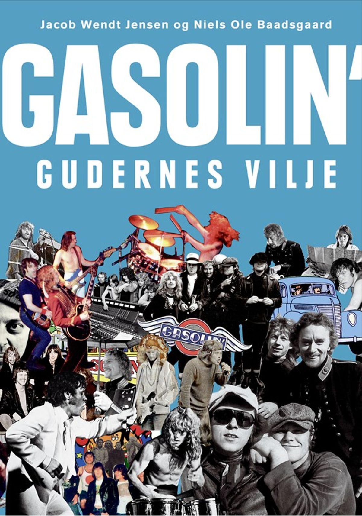 Gasolin' - gudernes vilje