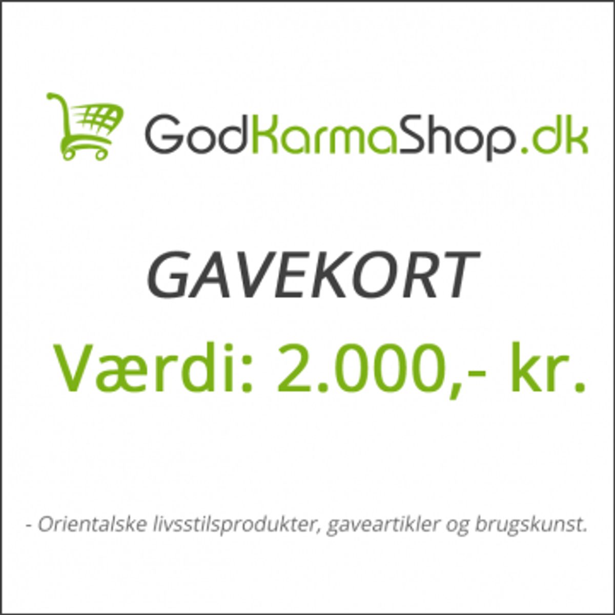 Gavekort værdi 2000,- kr. - Gavekort og gavebevis - GodKarmaShop