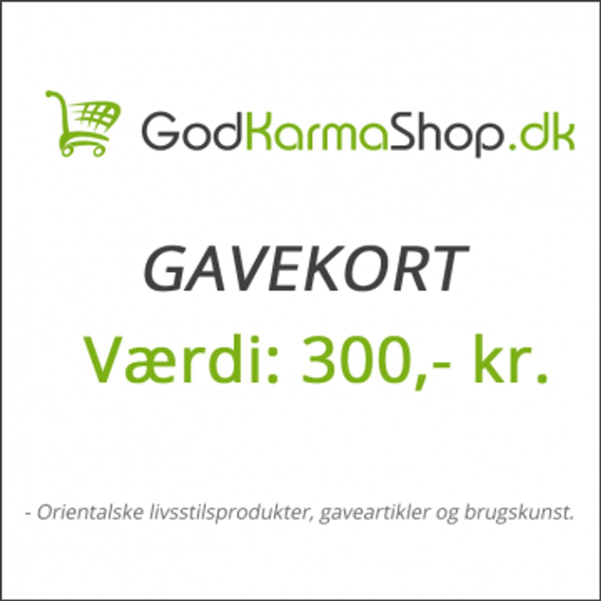 Gavekort værdi 300,- kr. - Gavekort og gavebevis - GodKarmaShop