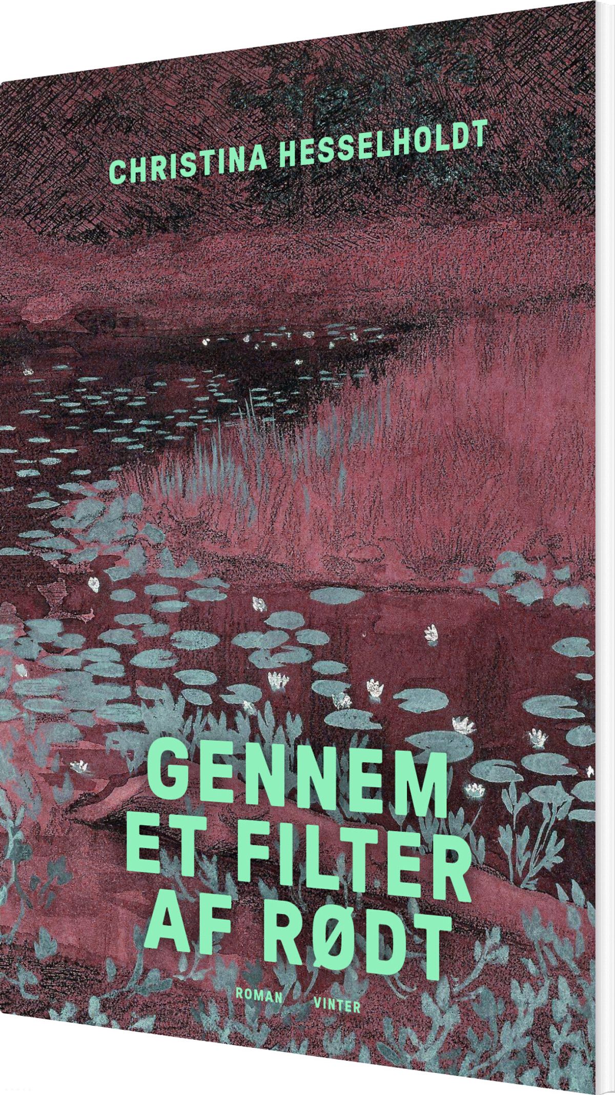 Gennem Et Filter Af Rødt - Christina Hesselholdt - Bog