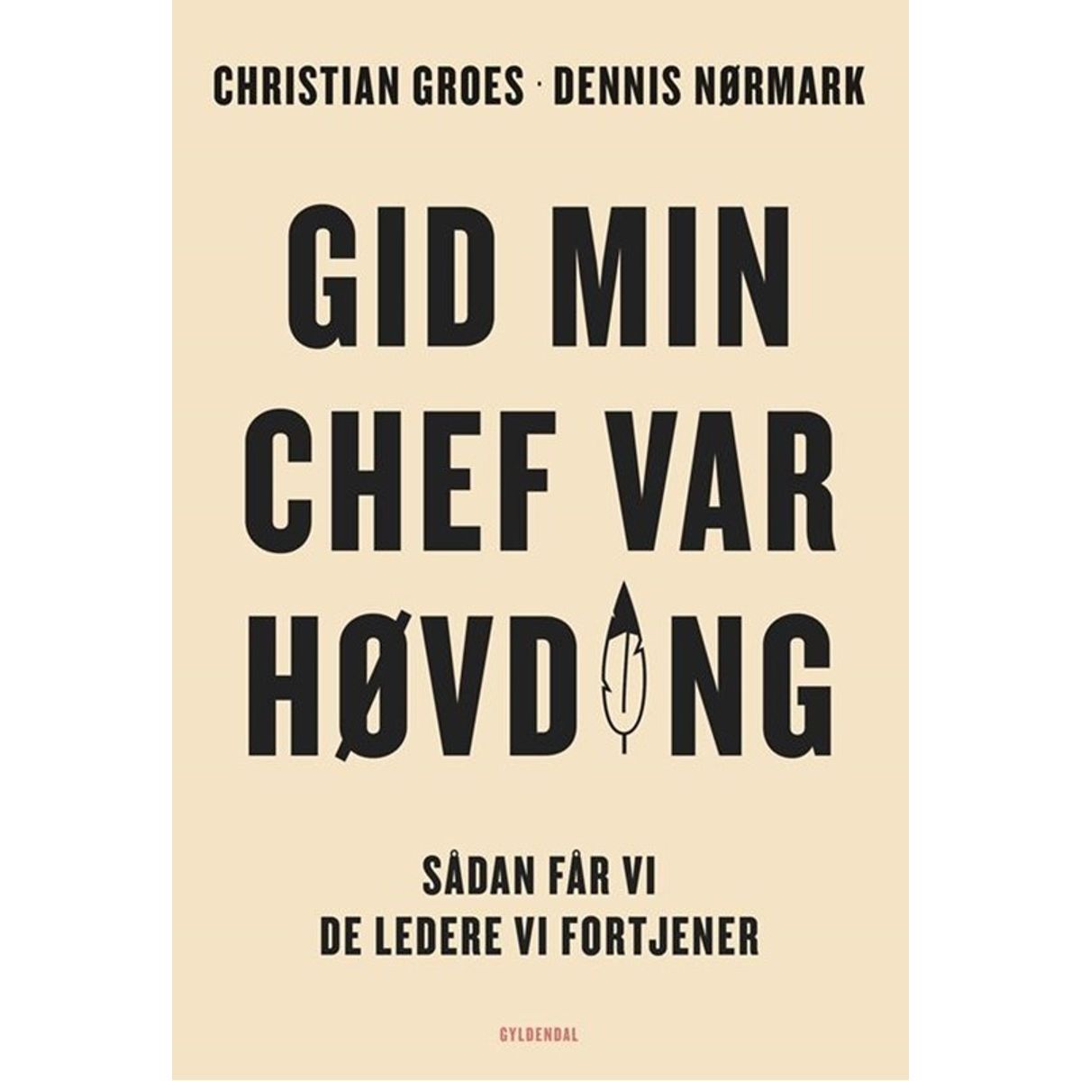 Gid min chef var høvding