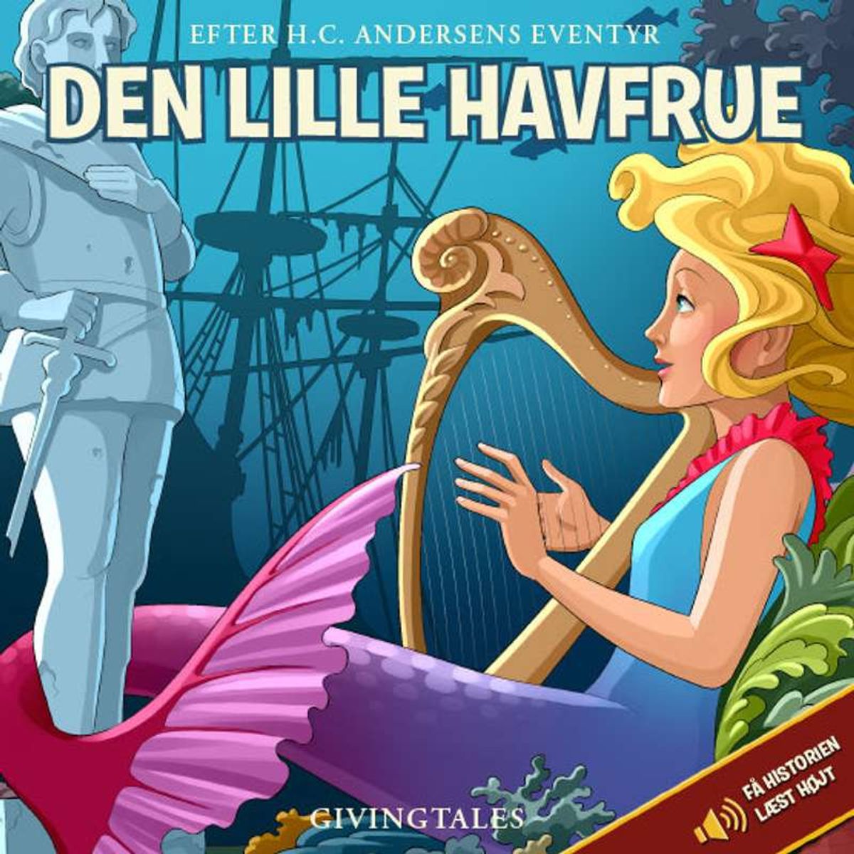 GivingTales Den Lille Havfrue (fortalt af Sofie Gråbøl)