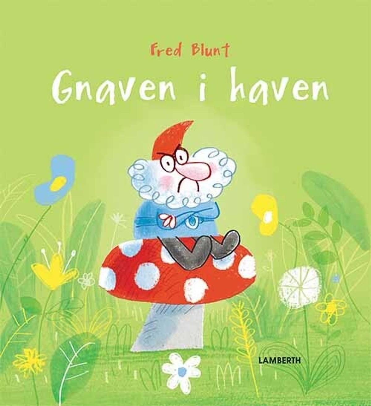 Gnaven I Haven - Fred Blunt - Bog