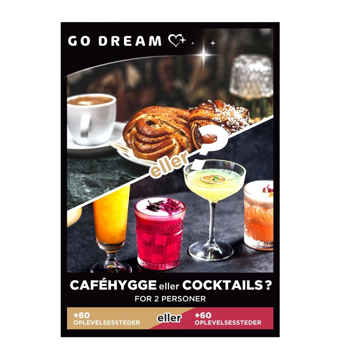 Go Dream Caféhygge eller Cocktailhygge