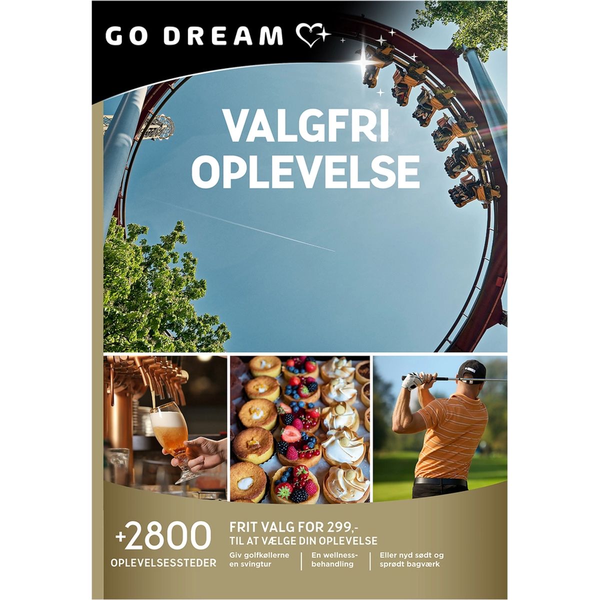 GO DREAM Valgfri oplevelse 299,-