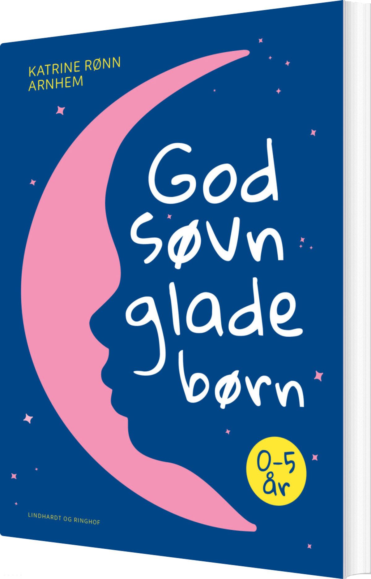 God Søvn, Glade Børn - Katrine Rønn Arnhem - Bog