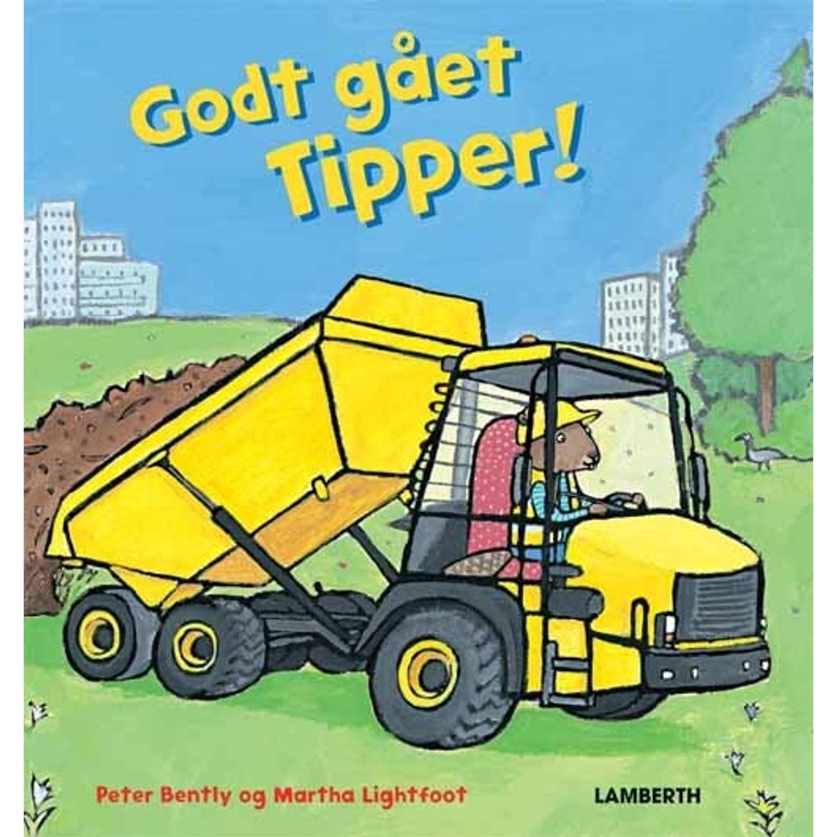 Godt Gået Tipper! - Peter Bently - Bog