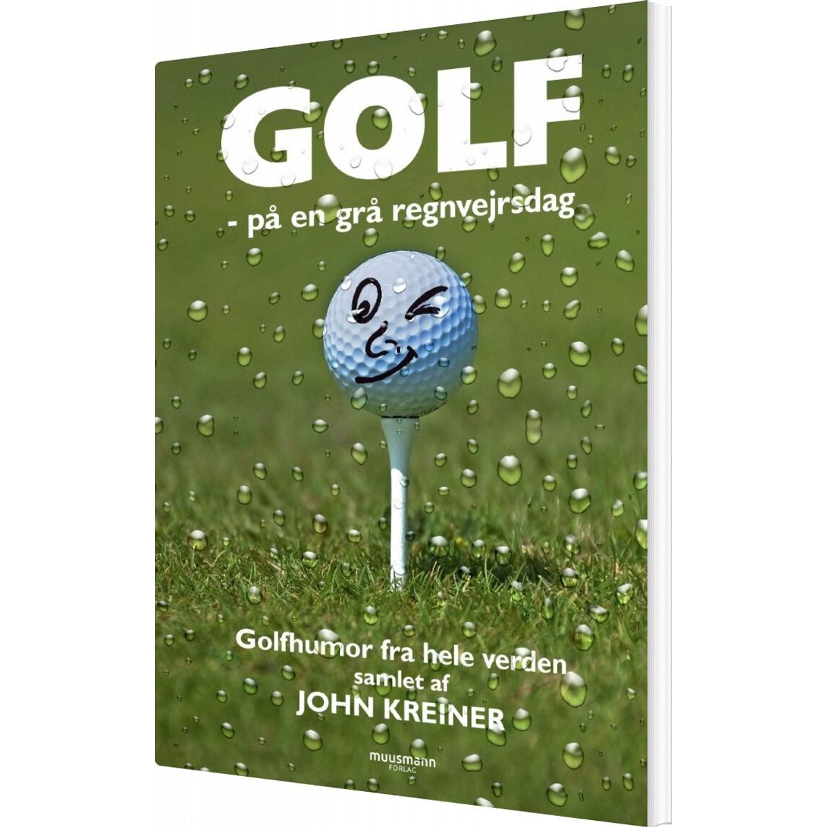 Golf - På En Grå Regnvejrsdag - John Kreiner - Bog