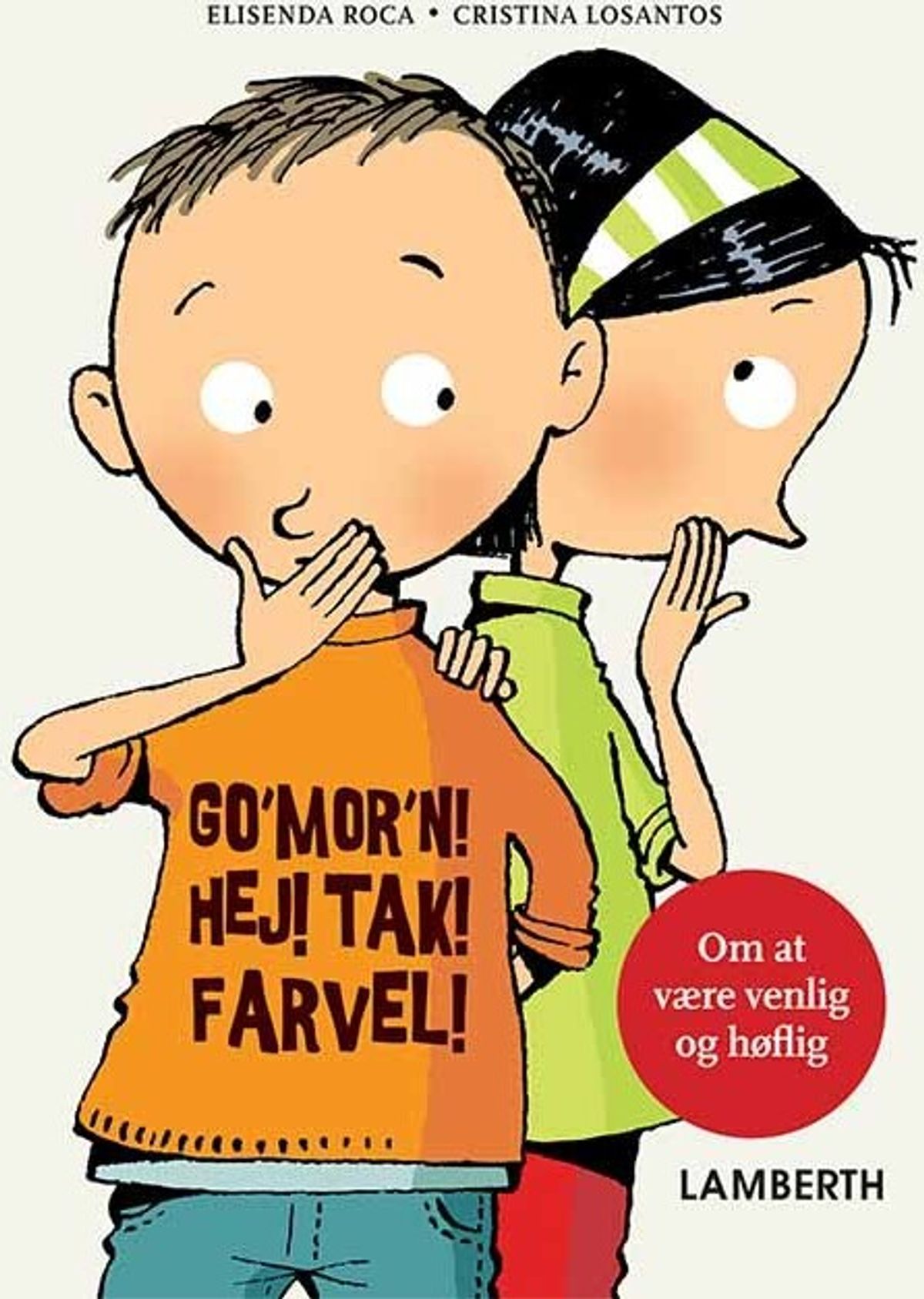 Go'mor'n! Hej! Tak! Farvel! - Elisenda Roca - Bog