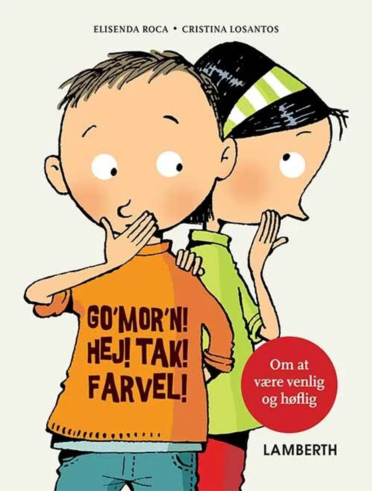 Go'mor'n! Hej! Tak! Farvel