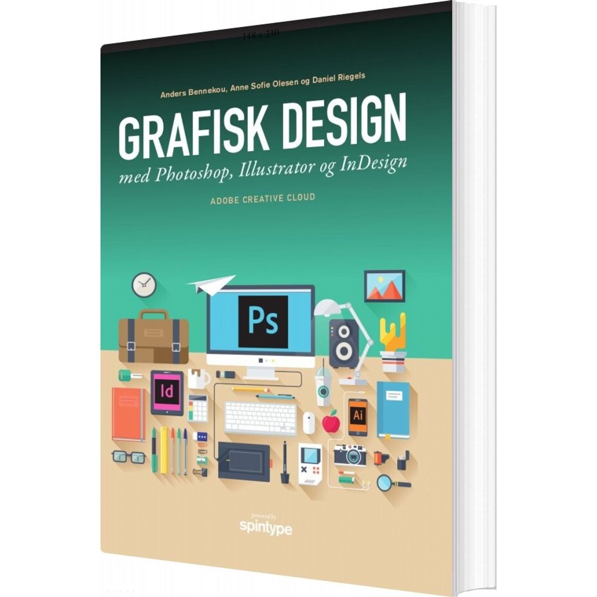 Grafisk Design Med Photoshop, Illustrator Og Indesign - Daniel Riegels - Bog