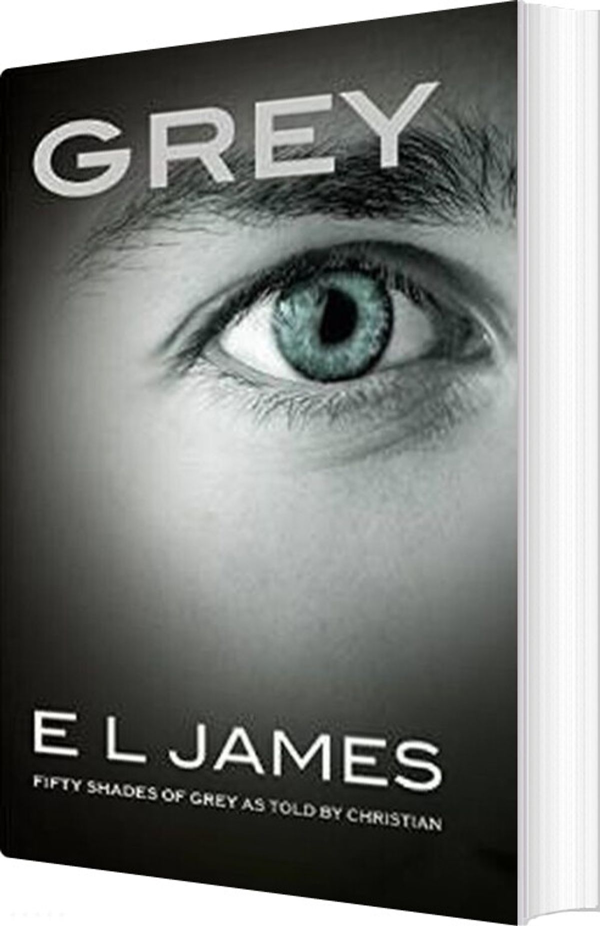 Grey - Fifty Shades Of Grey As Told By Christian - E. L. James - English Book