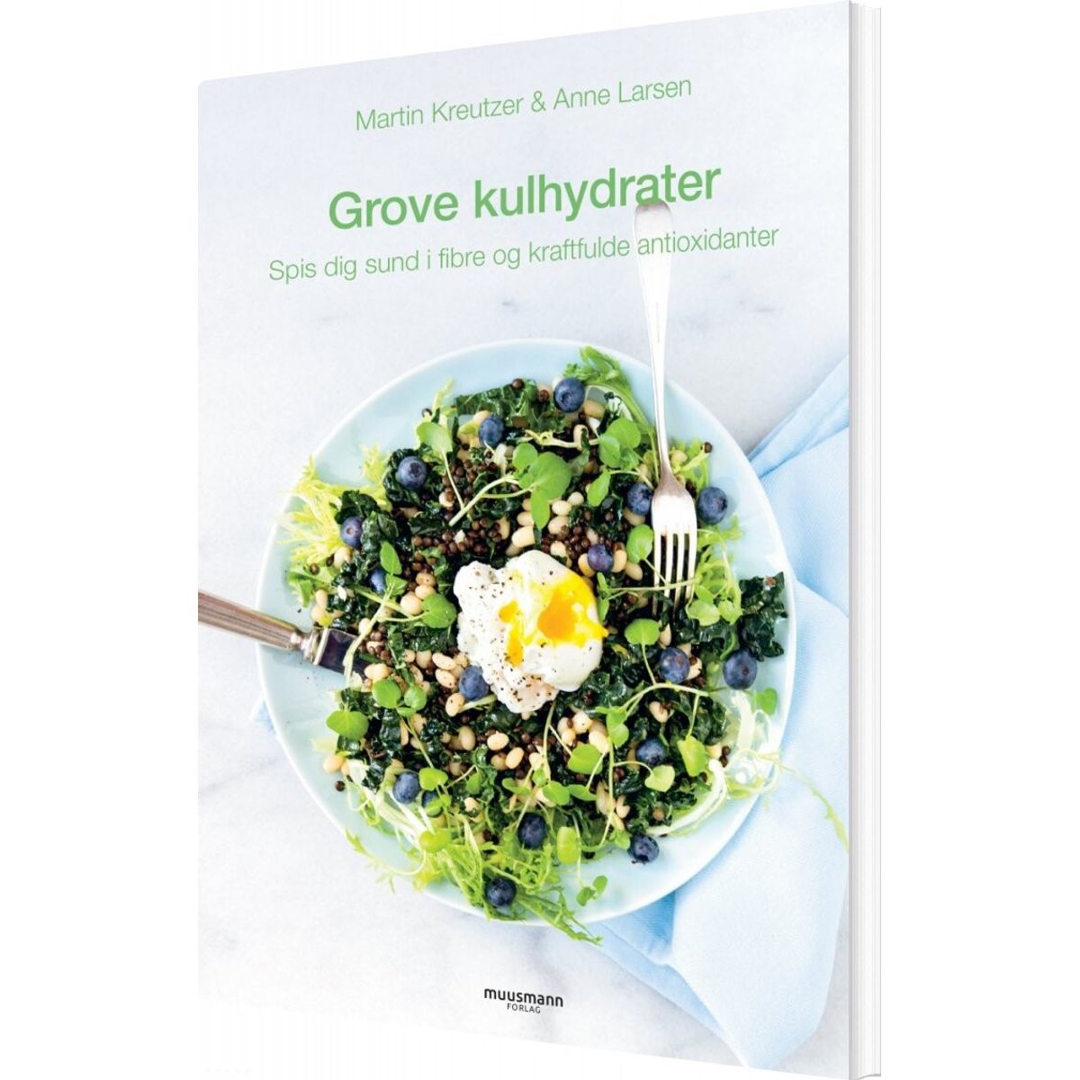 Grove Kulhydrater - Martin Kreutzer - Bog