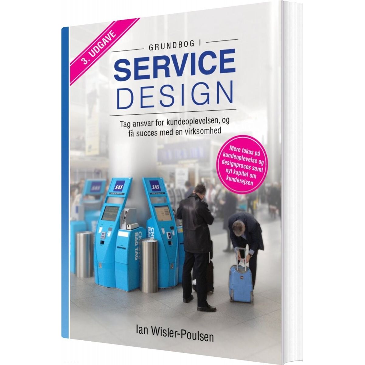 Grundbog I Servicedesign - Ian Wisler-poulsen - Bog