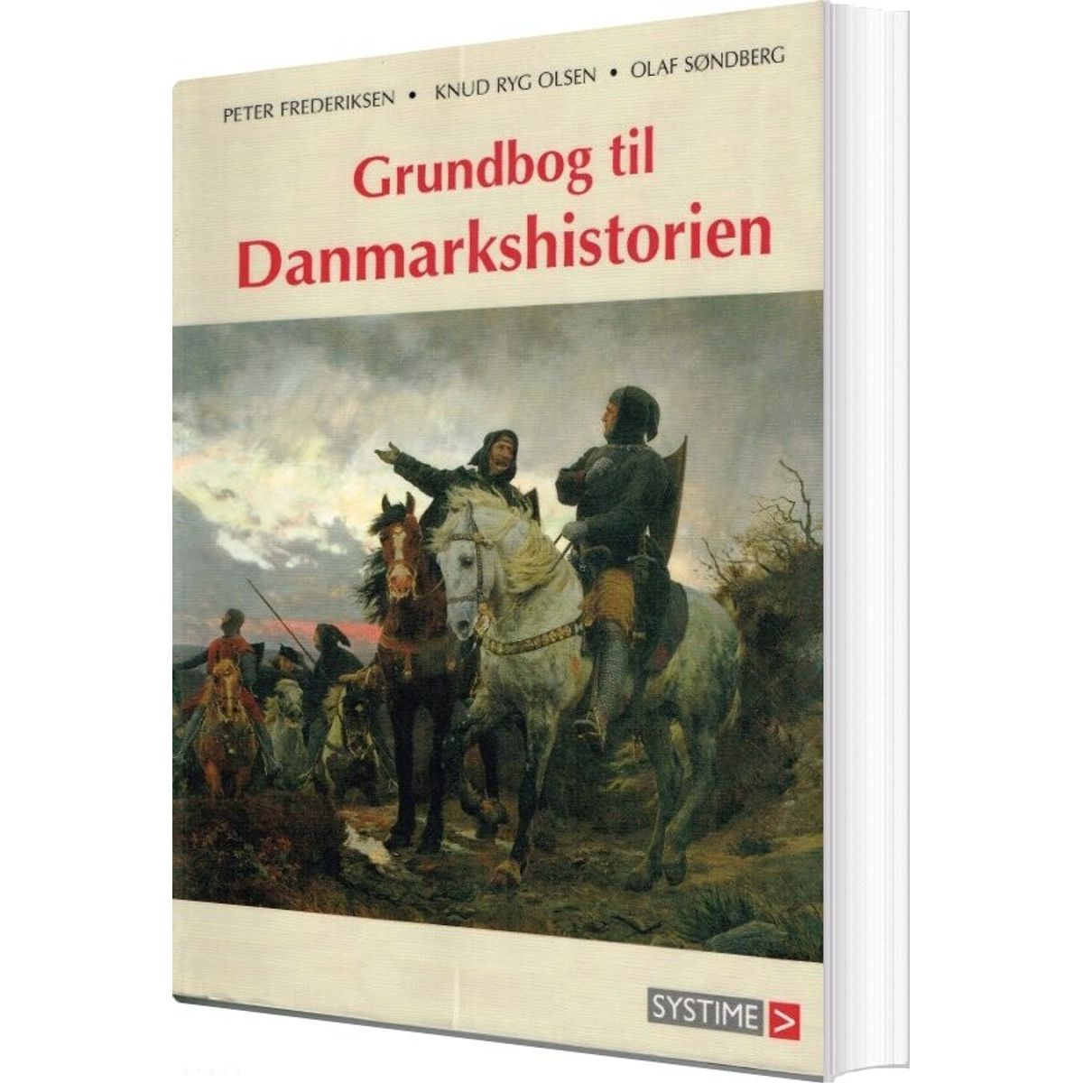 Grundbog Til Danmarkshistorien - Olaf Søndberg - Bog