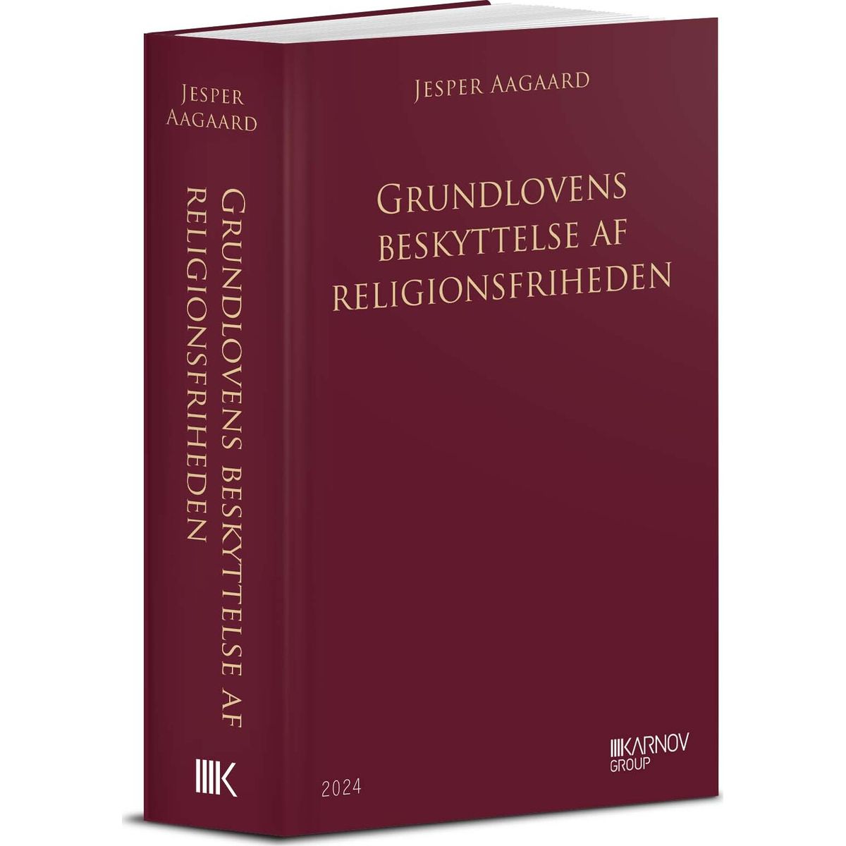 Grundlovens Beskyttelse Af Religionsfriheden, Ph.d - Jesper Aagaard - Bog