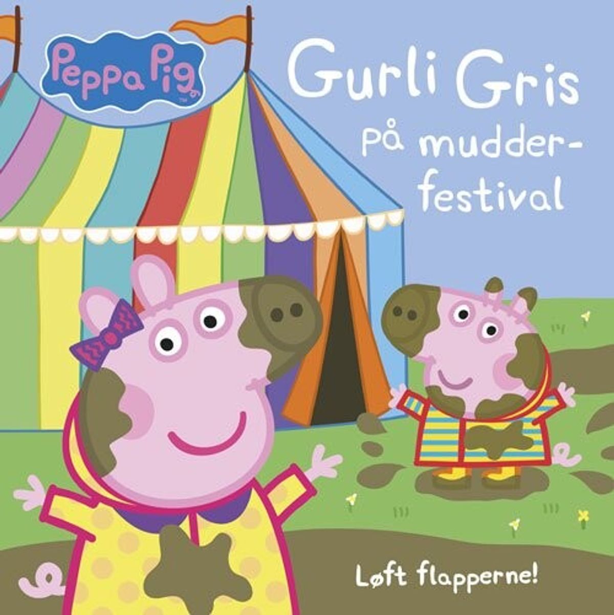 Gurli Gris På Mudder-festival - Løft Flapperne - Diverse - Bog