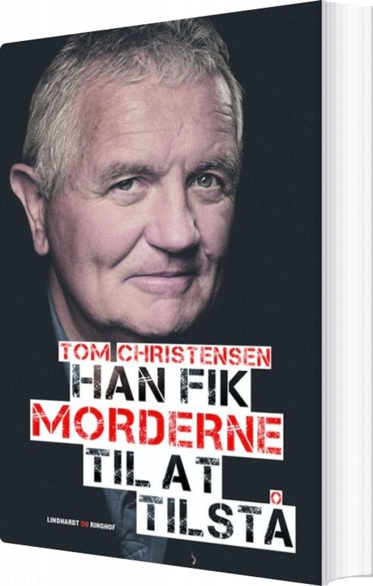 Han Fik Morderne Til At Tilstå - Tom Christensen - Bog