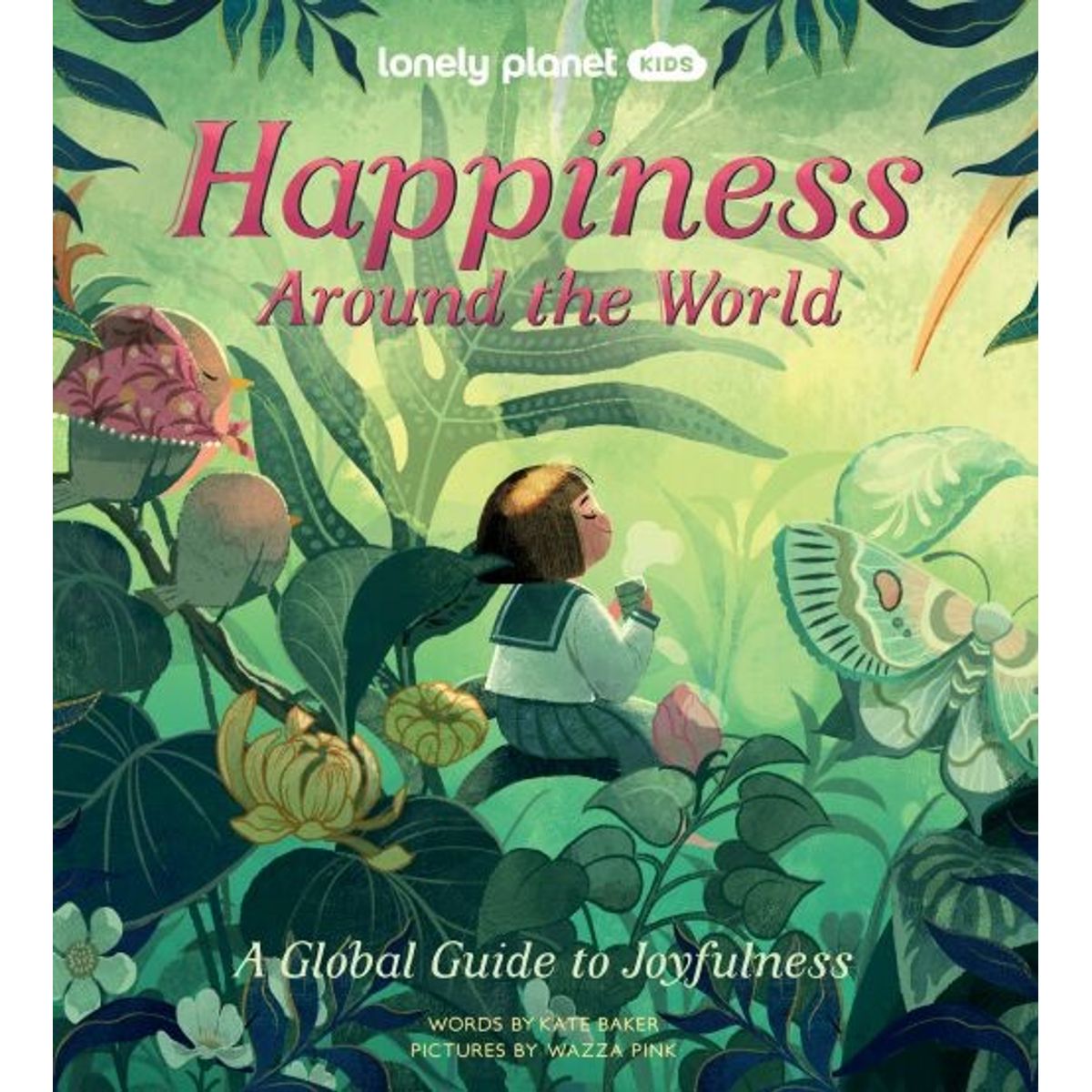 Happiness Around The World: A Global Guide To Joyfulness - Lonely Planet - English Book