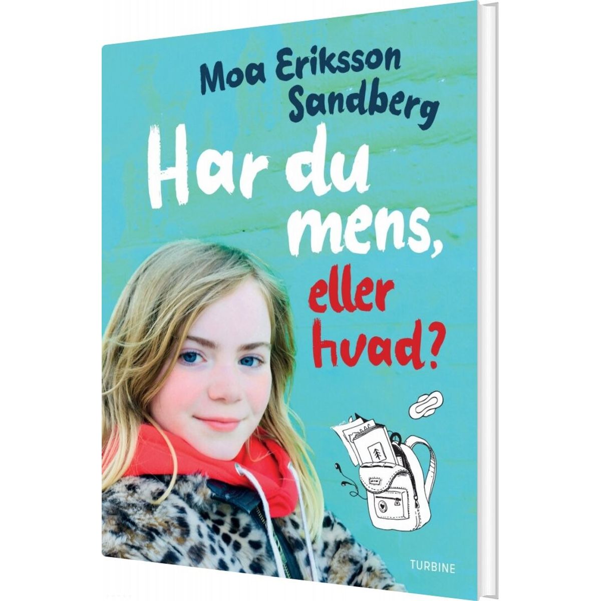 Har Du Mens, Eller Hvad? - Moa Eriksson Sandberg - Bog