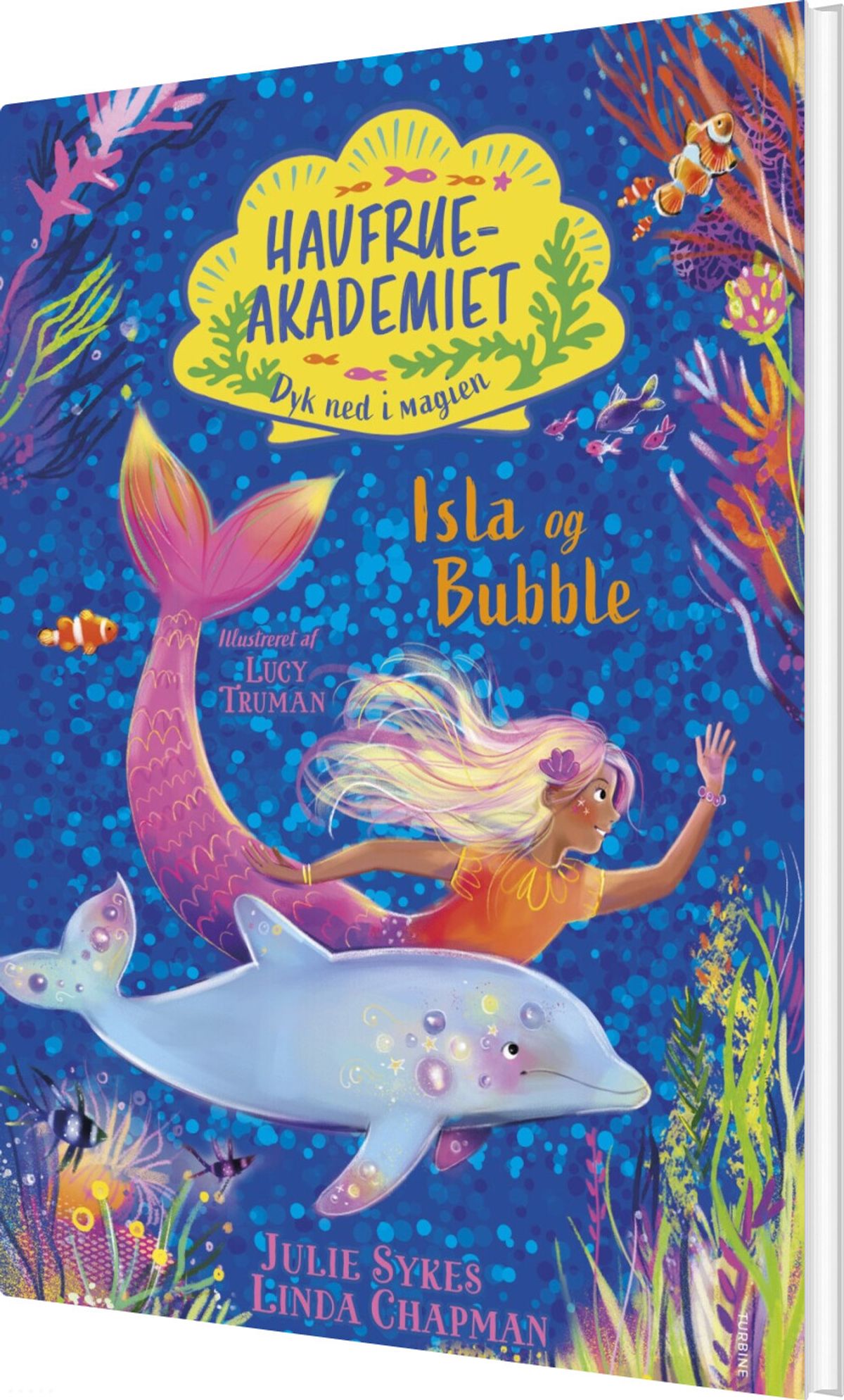 Havfrueakademiet. Dyk Ned I Magien: Isla Og Bubble - Julie Sykes - Bog