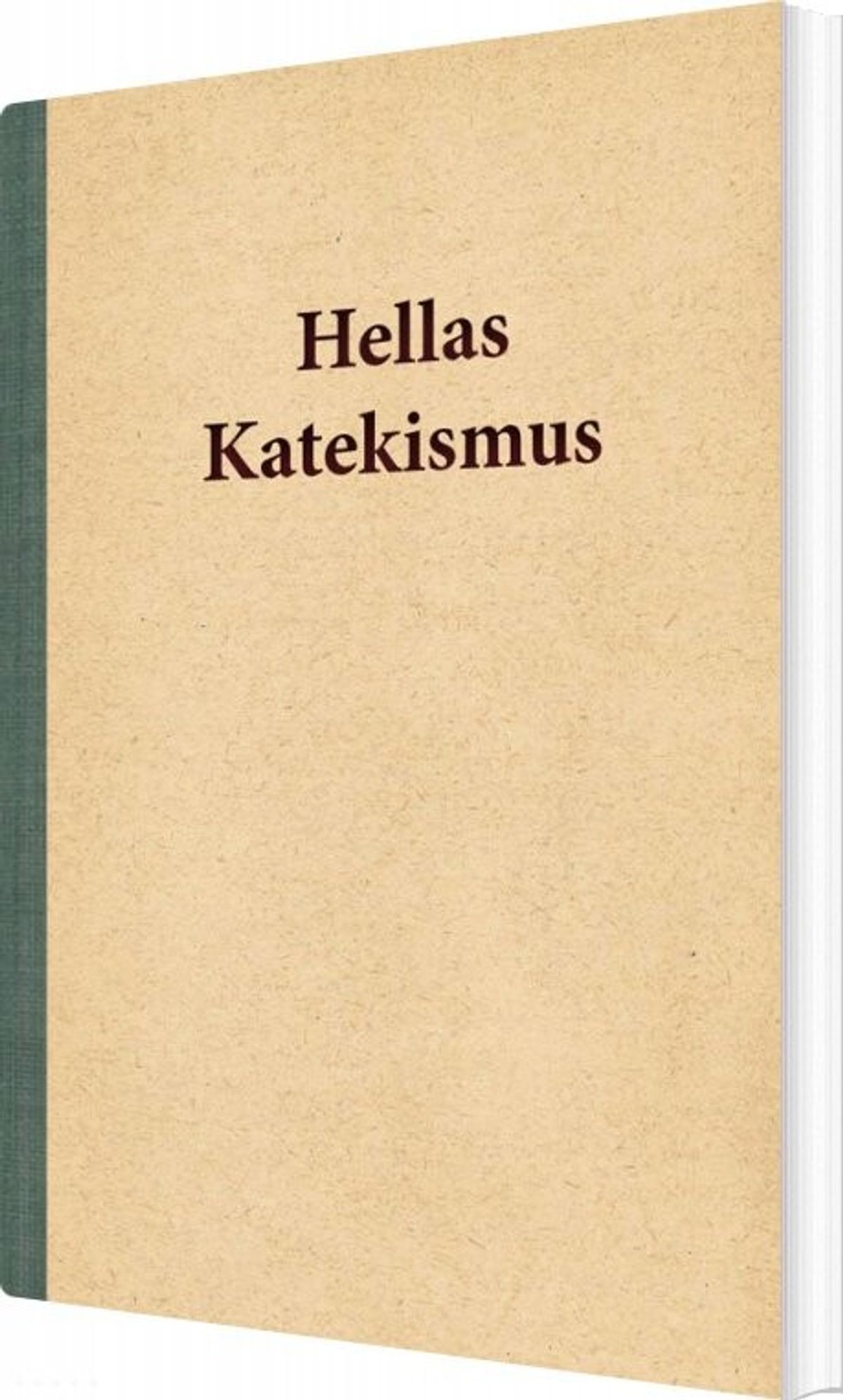 Hellas Katekismus - Hella Joof - Bog