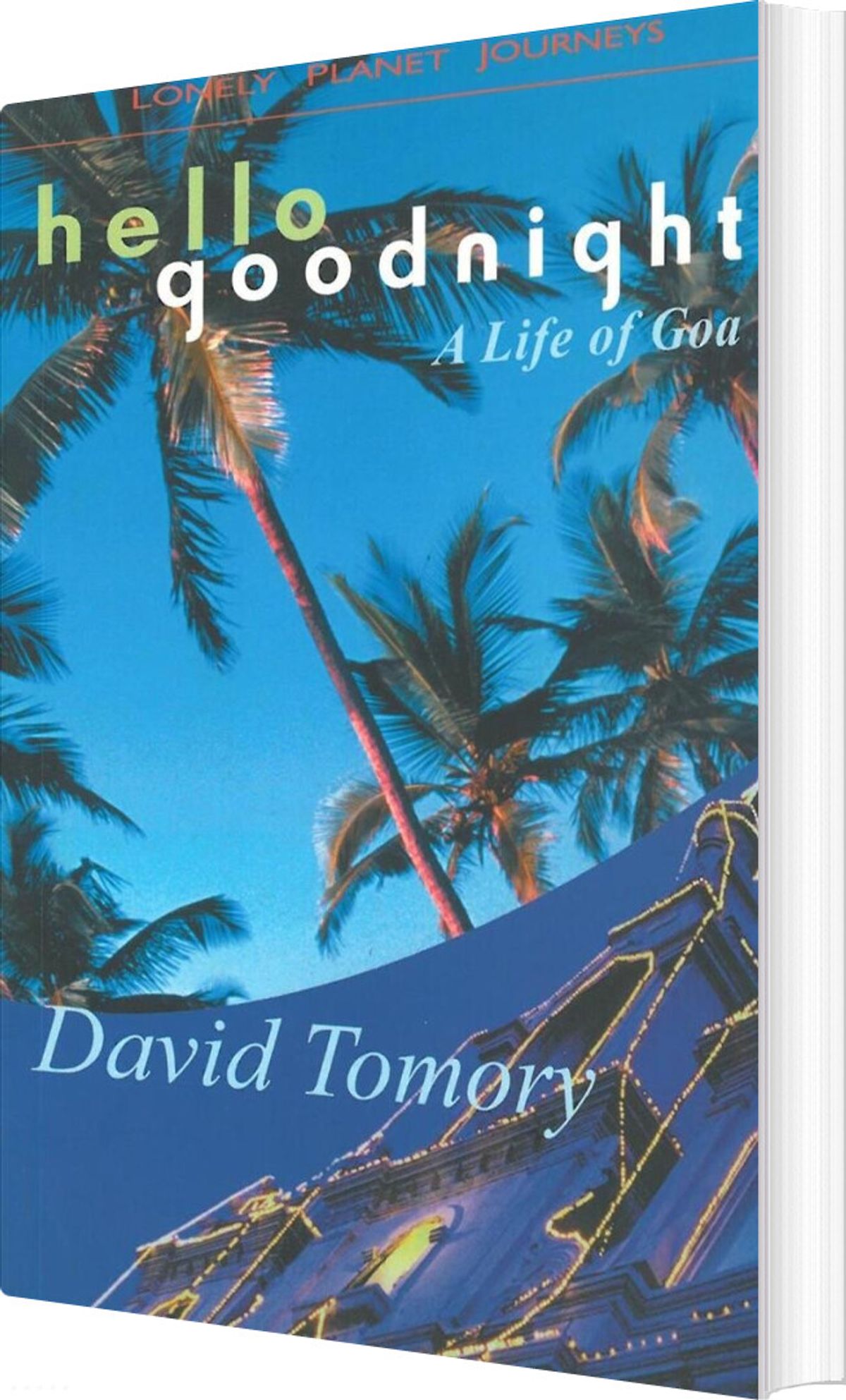 Hello Goodnight, A Life Of Goa - Diverse - English Book